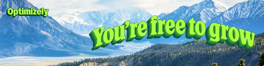 Mountain landscape banner with Optimizely branding and large green &ldquo;You&rsquo;re free to grow&rdquo; text over snowy peaks and forested hills.